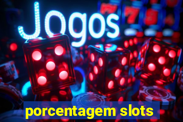 porcentagem slots